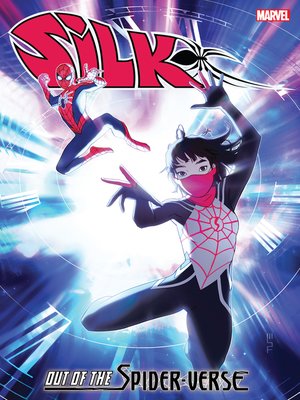 cover image of Silk: Out Of the Spider-Verse (2021), Volume 2